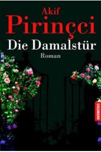 Die Damalstür : Roman  - Akif Pirinçci