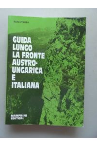 Guida Lungo la Fronte Austro Ungarica E Italiana Führer entlang der österreichisch-ungarisch-italienischen Front