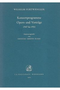 Konzertprogramme Opern und Vorträge 1947 - 1954.   - Zusammengestellt von Henning Smidth Olsen.