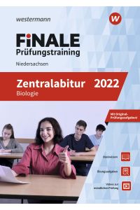 FiNALE Prüfungstraining / FiNALE Prüfungstraining Zentralabitur Niedersachsen: Zentralabitur Niedersachsen / Biologie 2022