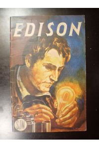 Wie Edison Erfinder wurde