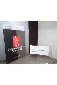 Federico Fellini, Nino Rota : eine Hommage ; [Begleitband zur Sonderausstellung des Salzburger Museums Carolino Augusteum, 2. April bis 20. Juni 2004, Haupthaus am Museumsplatz].   - Red. Peter Laub