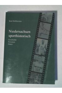 Niedersachsen sporthistorisch. Daten zur niedersächsischen Sportgeschichte