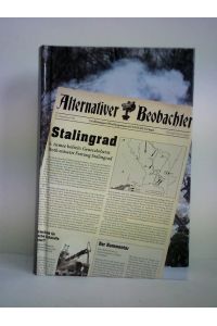 Alternativer Beobachter - 6. Armee befreit: Generaloberst Hoth entsetzt Festung Stalingrad