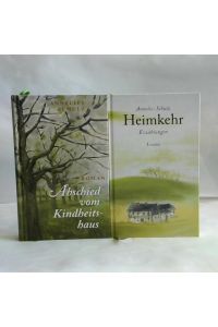 Abschied vom Kindheitshaus / Heimkehr. 2 Bände