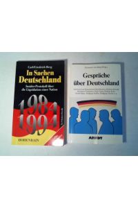 Gespräche über Deutschland/ In Sachen Deutschland. Insider-Protokoll über die Liquidation einer Nation. Zusammen 2 Bände