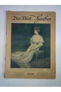 Zeitschrift für Haushalt, Mode, Kindergarderobe, Wäsche und Handarbeiten - 21. Jahrgang, Heft 39 (Unterhaltungsheft), 23. Juni 1907