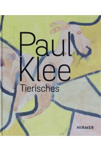 Paul Klee - Tierisches : Internationale Tage Ingelheim 2020.