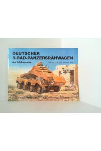 Band 92. Deutscher 8-Rad-Panzerspähwagen der GS-Baureihe. Sd. Kfz. 231, 232, 263 und 233. Waffen-Arsenal.