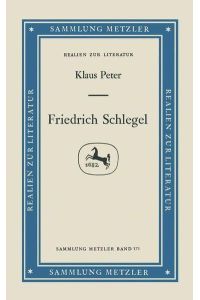 Friedrich Schlegel.   - Sammlung Metzler ; M 171 : Abt. D, Literaturgeschichte.