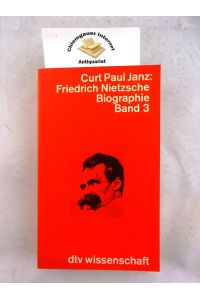 Friedrich Nietzsche : Biographie  - HIER:  Band 3: Die Jahre des Siechtums - Dokumente, Register.