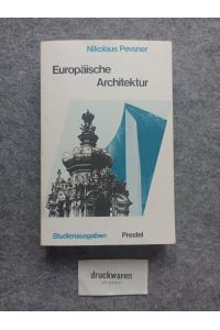 Europäische Architektur von den Anfängen bis zur Gegenwart.
