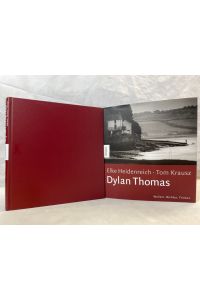 Dylan Thomas : Waliser, Dichter, Trinker.   - Elke Heidenreich ; Tom Krausz