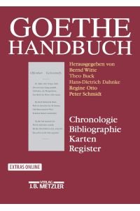 Goethe-Handbuch. Chronologie, Bibliographie, Karten, Register