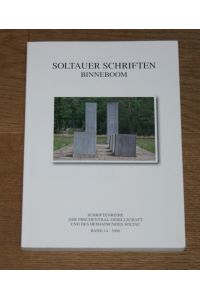 Binneboom. Soltauer Schriften. Schriftenreihe der Freudenthal-Gesellschaft Bibliothek Regionalliteratur Lüneburger Heide. Band 14. 2008.