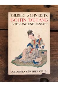 Göttin Tschang: Untergang einer Dynastie; Roman