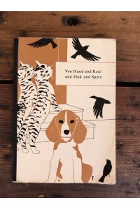 Von Hund und Katz' und Fink und Spatz: Tiergeschichten