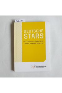 Deutsche Stars : 50 Innovationen, die jeder kennen sollte