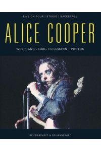 Alice Cooper. Live On Tour / Studio / Backstage