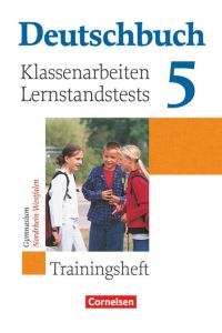 Deutschbuch Gymnasium - Trainingshefte - 5. Schuljahr  - Klassenarbeiten, Lernstandstests - Nordrhein-Westfalen - Trainingsheft mit Lösungen
