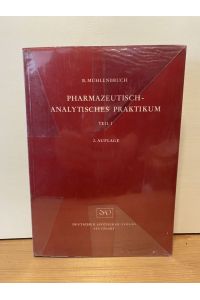 Pharmazeutisch-analytisches Praktikum; Teil: Teil 1.