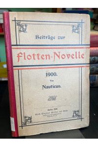 Beiträge zur Flotten-Novelle 1900.