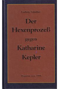 Der Hexenprozess gegen Katherine Kepler