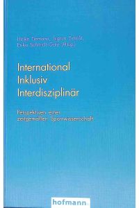 International, inklusiv, interdisziplinär : Perspektiven einer zeitgemäßen Sportwissenschaft ; Festschrift für Gudrun Doll-Tepper.