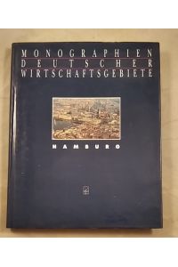 Monographie Deutscher Wirtschaftsgebiete: Hamburg.