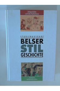 Belser Stilgeschichte. Altertum. Mittelalter. Neuzeit. (3 Bde. )