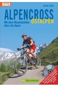 Alpencross Ostalpen  - Mit dem Mountainbike über die Alpen
