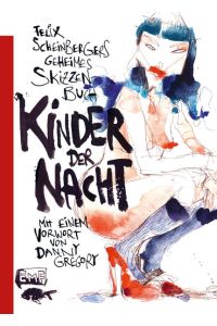 Felix Scheinbergers geheimes Skizzenbuch - Kinder der Nacht