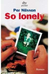 So lonely: Roman. Ausgezeichnet mit dem Deutschen Jugendliteraturpreis 1997