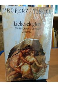 Liebeselegien. Lateinisch und Deutsch.