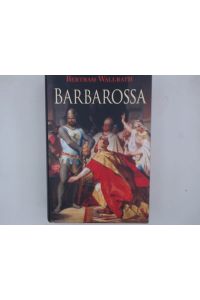 Barbarossa  - Sagen, Geschichten und Balladen von Kaiser Friedrich Rotbart und den Staufern