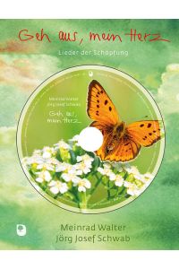 Geh aus, mein Herz: Lieder der Schöpfung (Eschbacher Musikbuch)  - Lieder der Schöpfung