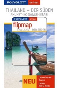 Thailand - Der Süden - Buch mit flipmap: Polyglott on tour Reiseführer  - Polyglott on tour Reiseführer