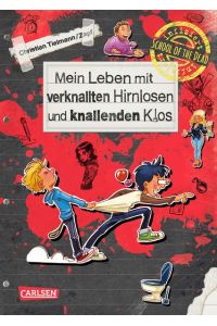 School of the dead 2: Mein Leben mit verknallten Hirnlosen und knallenden Klos (2)  - Christian Tielmann/Zapf