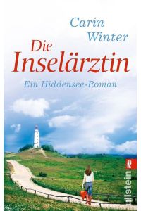 Die Inselärztin: Ein Hiddensee-Roman  - Ein Hiddensee-Roman