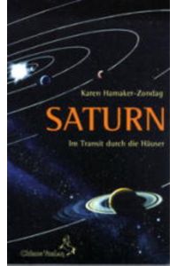 Saturn im Transit durch die Häuser (Standardwerke der Astrologie)
