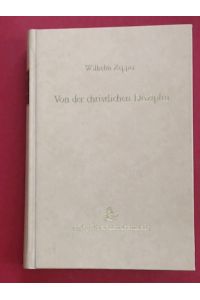 Von der christlichen Disziplin.   - Mit einer Kurzbiographie und geschichtlichen Anmerkungen neu herausgegeben von Dietrich Thyen.