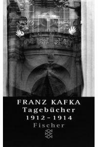 Franz Kafka - Gesammelte Werke. Nach der kritischen Ausgabe / Tagebücher: Band 2: 1912-1914 (Fischer Taschenbücher)  - Band 2: 1912-1914