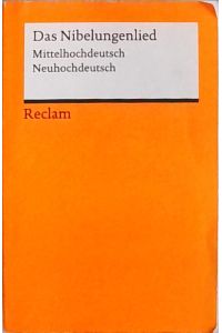 Das Nibelungenlied: Mittelhochdeutsch/Neuhochdeutsch (Reclams Universal-Bibliothek)  - Mittelhochdeutsch/Neuhochdeutsch