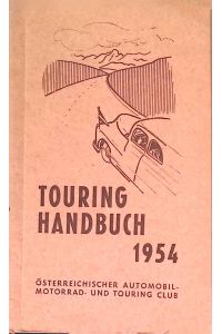 Österreichisches Touring-Handbuch : Kraftfahrer