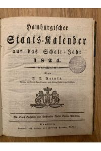 Hamburgischer Staats-Kalender auf das Schalt-Jahr 1824  - Mit Eines Hochedlen und Hochweisen Raths Special-Privilegio