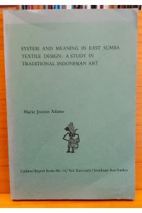 System and meaning in East Sumba textile design.   - A study in traditional Indonesian art.
