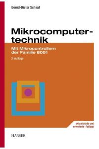 Mikrocomputertechnik: Mit Mikrocontrollern der Familie 8051