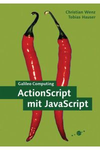ActionScript mit JavaScript: Zu Flash MX (Galileo Computing)
