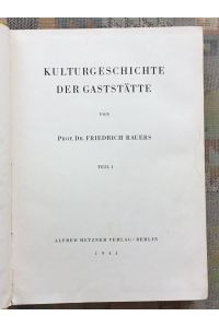 Kulturgeschichte der Gaststätte; Teil: T. 1.