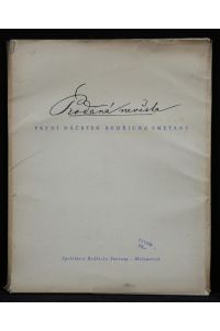 Prodaná nevesta. První nácrtek Bedricha Smetany [Faksimilewiedergabe des skizzierten und fast völlig ausgeführten Klavierauszuges zur Oper Die verkaufte Braut]. Begleittext von M. Ocadlik.